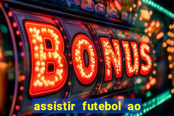 assistir futebol ao vivo gratis no sportv